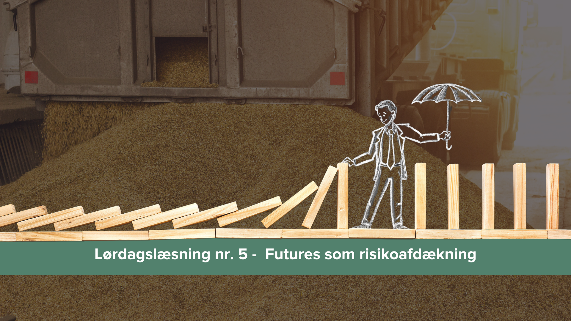 Lørdagslæsning 5 - Futures som risikoafdækning